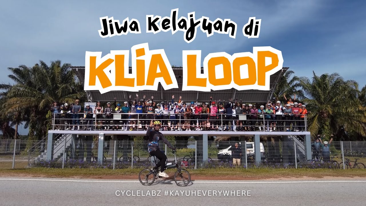 Kayuhan 80 KM ke KLIA Loop ~ Memenatkan Tapi Meriah! - YouTube