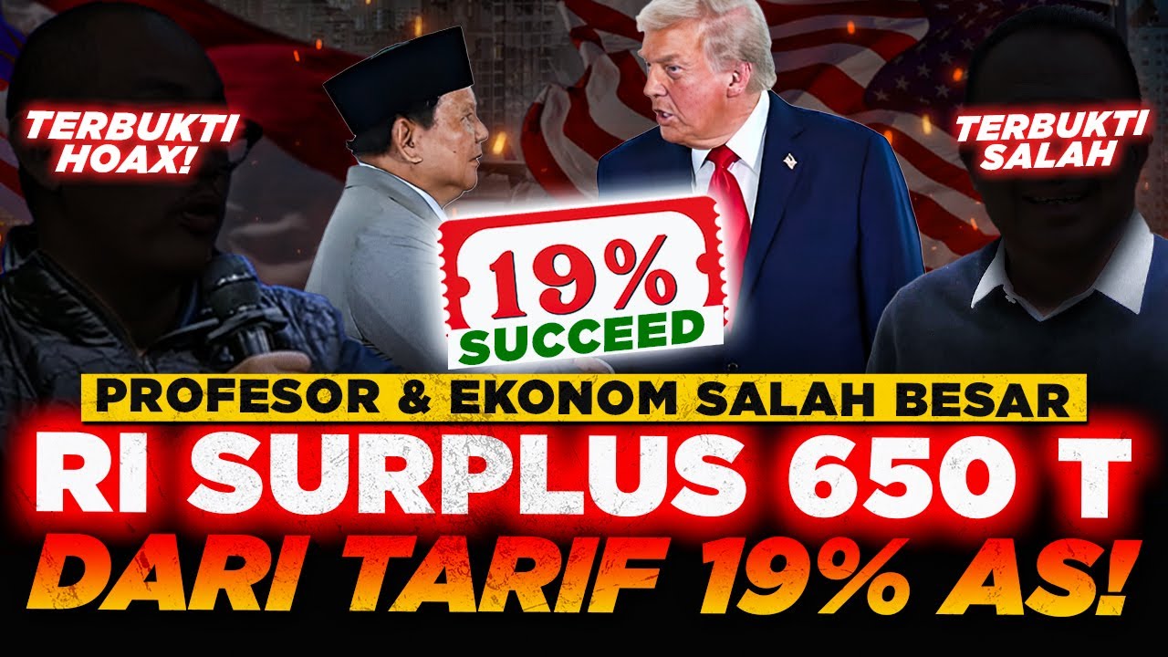 RI SURPLUS 650 TRILIUN!! Ekonom CENDOL Salah Total, TERBUKTI RI Untung BESAR dari AS & Tarif 19%?!