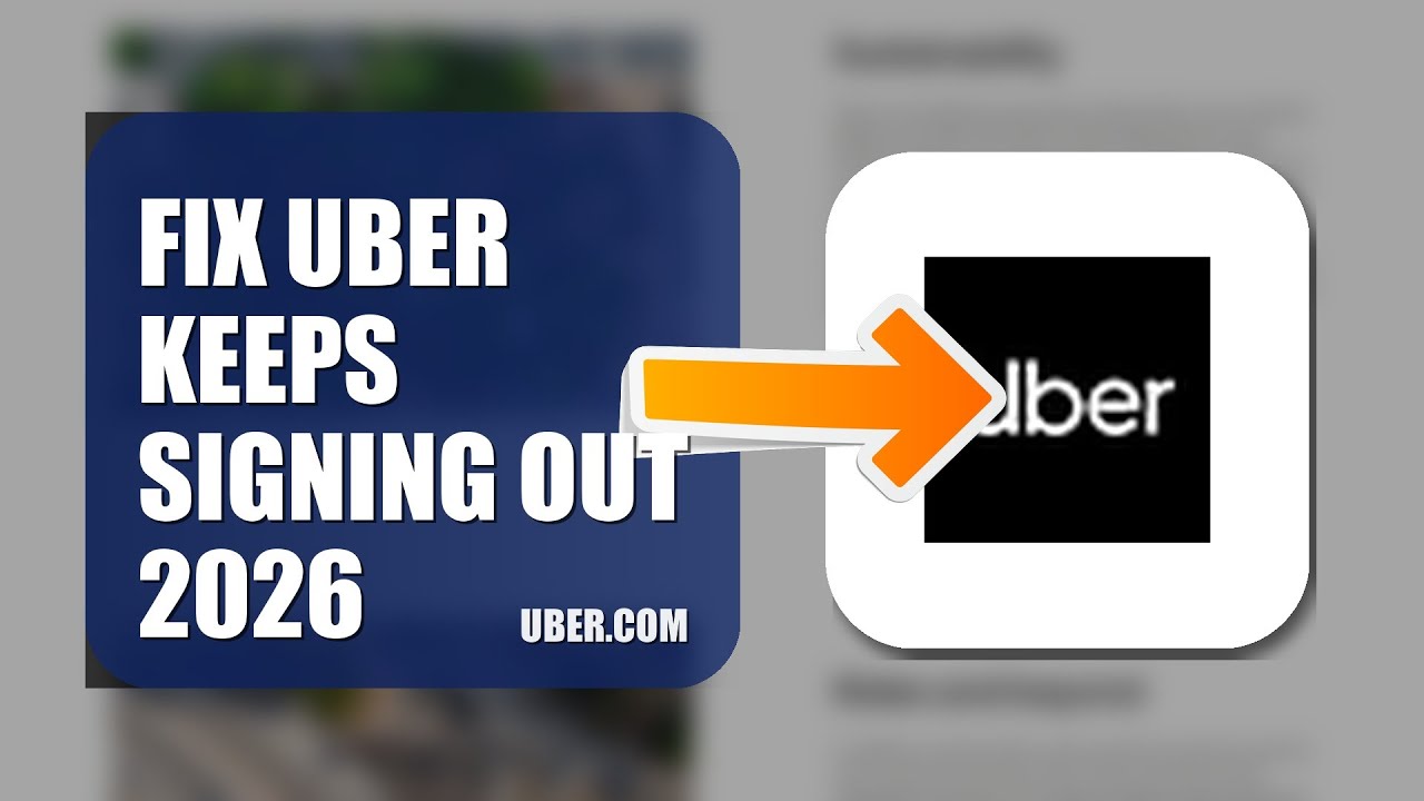 How To Fix Uber Keeps Signing Out 2026