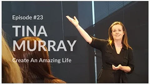 How to design a life you'll love | Tina Murray #23