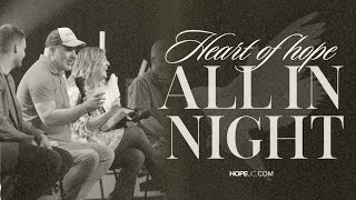 Heart of Hope All In Night 2023 with Ps Darlene Zschech and Campus Pastors [Live at Charmhaven]