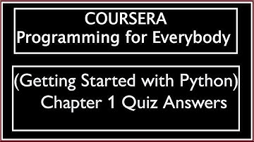 Coursera: Programming for Everybody (Getting Started with Python) Chapter 1 Quiz Answers