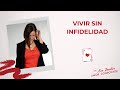 Consejo para vivir sin infidelidad | Eva Sánchez Oficial ❤️