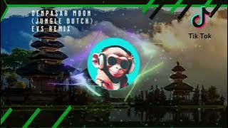 DJ Denpasar Moon Remix Jungle Dutch Viral Tiktok FYP Terbaru