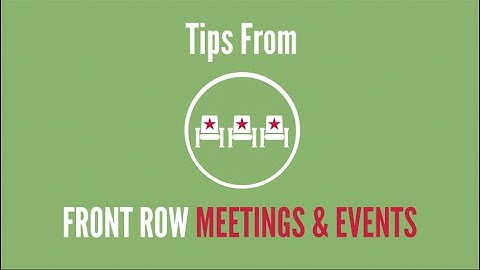 Quick Tips for Planning Your Next Conference or Meeting