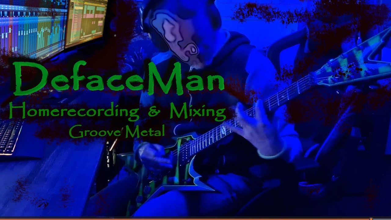 DefaceMan PrimePhase1 Groove Metal Music Homerecording YouTube