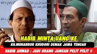 ▶️ KH. Muharror hudori di mintai uang habib Kabib Ahmad Al Attas jadi orang jangan pelit pelit