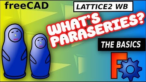 FreeCAD: Wat is een Para-serie? | Basisprincipes van Lattice 2 Workbench
