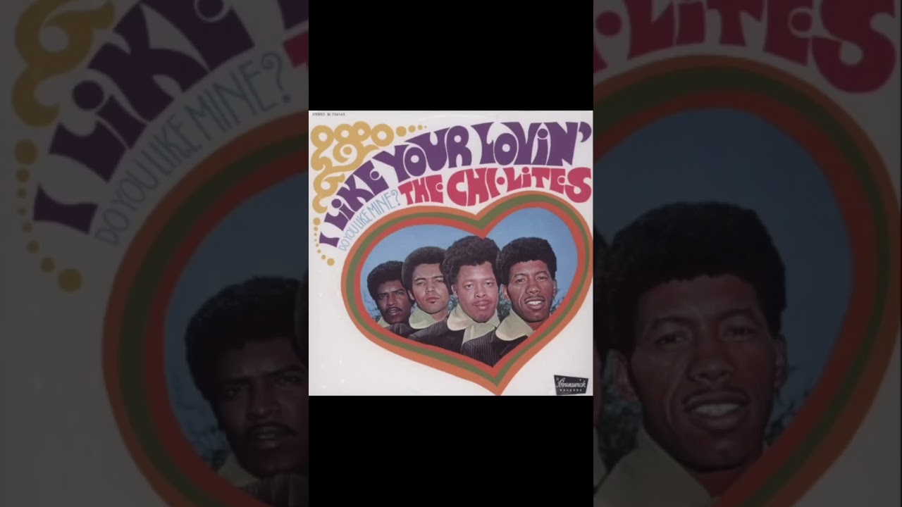The Chi-Lites – “Are You My Woman? (Tell Me So)” (1970