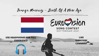 Jeangu Macrooy - Birth Of A New Age (8D Audio) (Eurovision 2021 - The Netherlands)