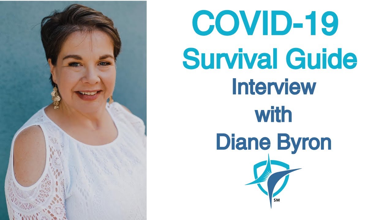 COVID-19 Survival Guide-Interview with Diane Byron