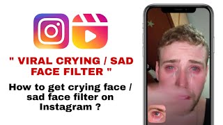 How To Get Crying Filter On Instagram | Sad Face Filter Instagram | Snapchat Crying Face How To Get Crying Filter On Instagram | Sad Face Filter Instagram | Snapchat Crying Face