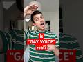 Understanding the Gay Voice