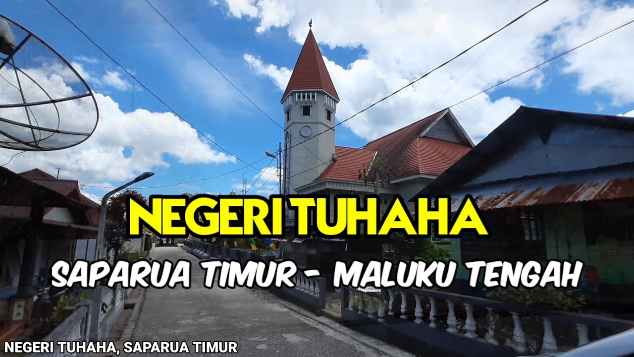 Mengunjungi Negeri TUHAHA, kecamatan Saparua Timur, Maluku Tengah
