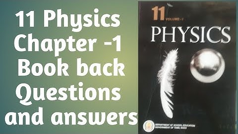 TN 11 physics chapter-1 book back question answers/book back answer with page no./lesson 1short ans