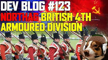 NORTHAG British 4th Armoured! WE ARE BACK! - WARNO Dev Blog 123