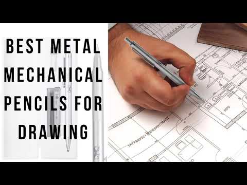 Best Metal Mechanical Pencils for Drawing 