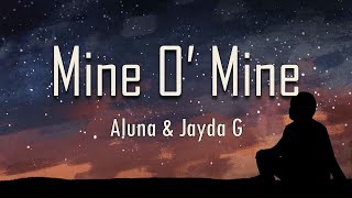 Aluna, Jayda G - Mine O’ Mine (Lyrics) | fantastic lyrics Resimi