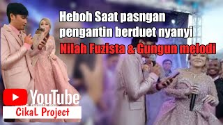 Pengantin bersuara Merdu || Nilah Fauzisa Bintang Pantura & Gungun Pap Melodi Refresh