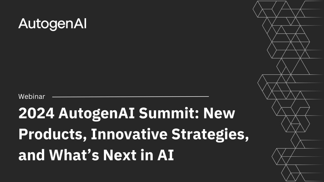 2024 AutogenAI Summit: New Products, Innovative Strategies, and What’s ...