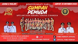 Live Familys Group Edisi Sumpah Pemuda Pelantikan Karang Taruna Cinangka Jumat 31 Oktober 2025 SIANG
