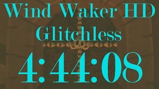 Wind Waker HD Any% Glitchless Speedrun in 4:44:08[World Record]