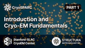 Introduction and Cryo-EM Fundamentals (Part 1 of 6)