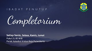 Download Lagu Completorium - Senin, 26 Januari 2026 - 21.00 WIB - Katedral Purwokerto MP3