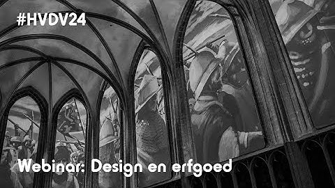 #HVDV24 Webinar: Design en erfgoed