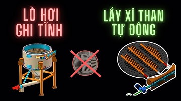 LÒ HƠI GHI TĨNH LẤY TRO XỈ THAN TỰ ĐỘNG