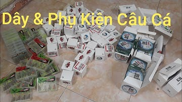 Dây & Phụ Kiện Câu Cá | Cước Nhật 3Đ Tàng Hình,Dù Daiwa PE,Lăng Xê Chống Vướng,Trục,Cước Buộc Thẻo