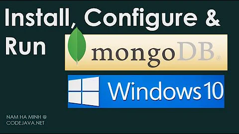 Install, Configure and Run MongoDB Server on Windows 10 - 天天要闻