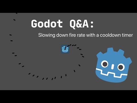 Godot Q&A: Slowing down bullet fire rate with a cooldown timer