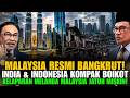 MALAYSIA RESMI BANGKRUT! INDIA & INDONESIA KOMPAK BOIKOT, KELAPARAN MELANDA MALAYSIA JATUH MISKIN!