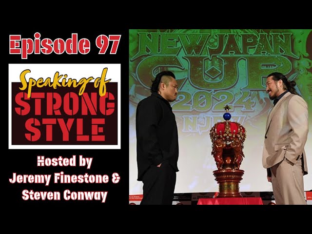 Goto vs Tsuji | New Japan Cup finals review show | Speaking of Strong Style