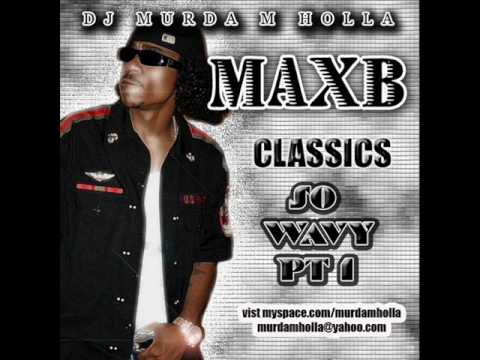 Max B Fuck Ya Butt 113