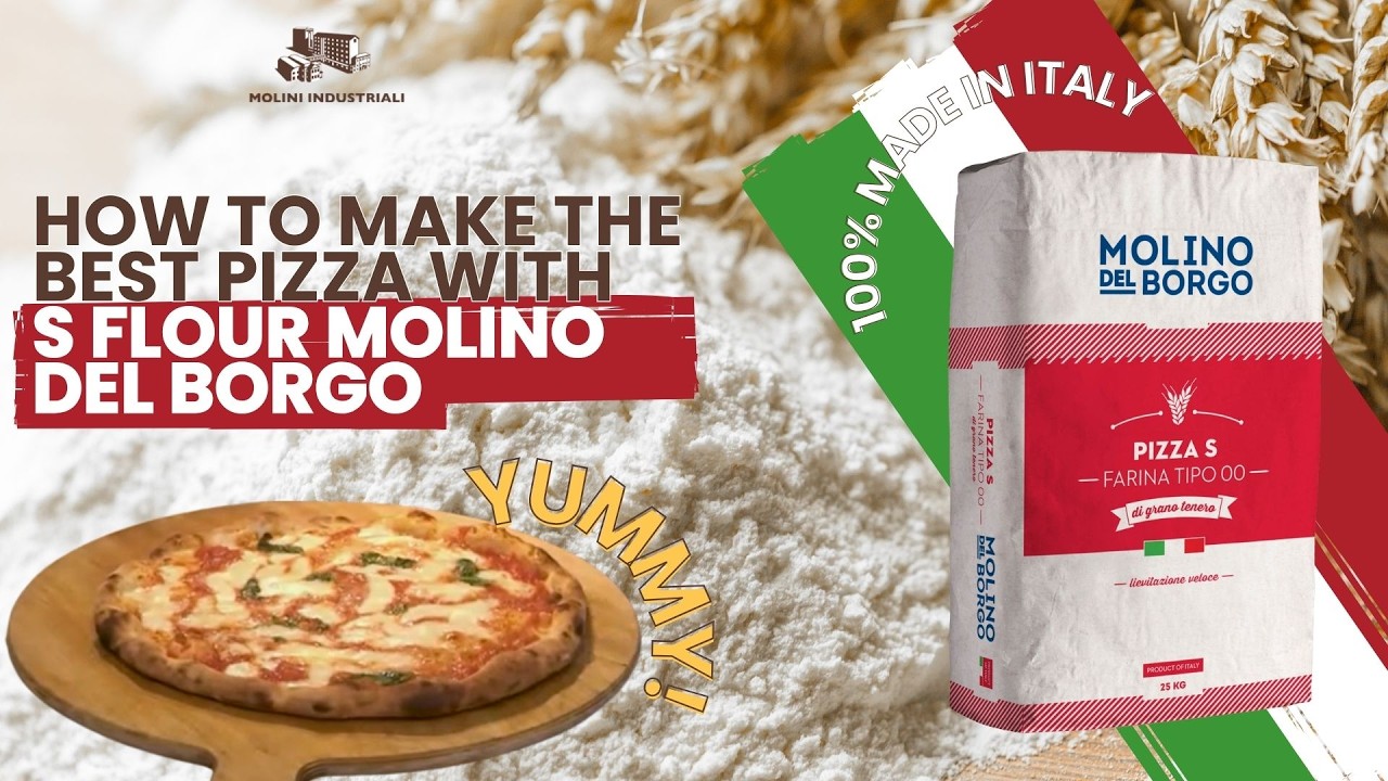 HOW TO MAKE THE BEST PIZZA | MOLINO DEL BORGO PIZZA S FLOUR