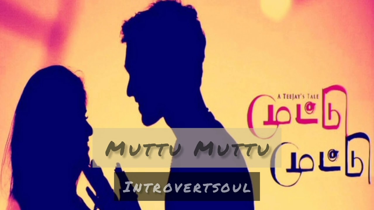 Muttu muttu slowed reverb Teejay album song Vaanavil