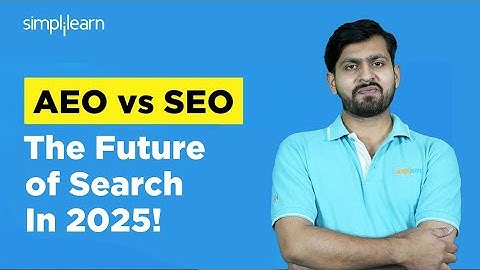 What is AEO (Answer Engine Optimization)? | AEO vs SEO The Key Differences Explained | Simplilearn
