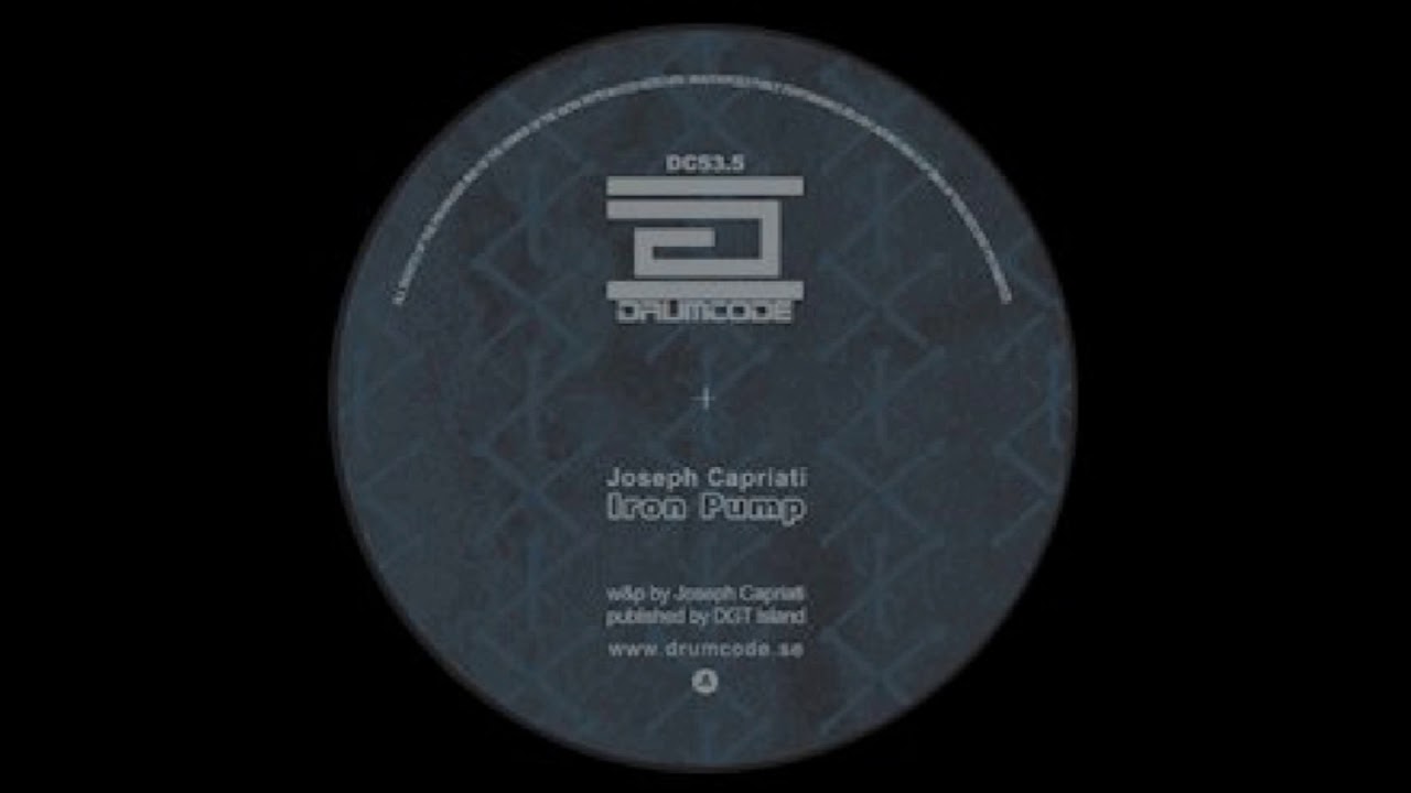 Joseph Capriati - Iron Pump (Original Mix)