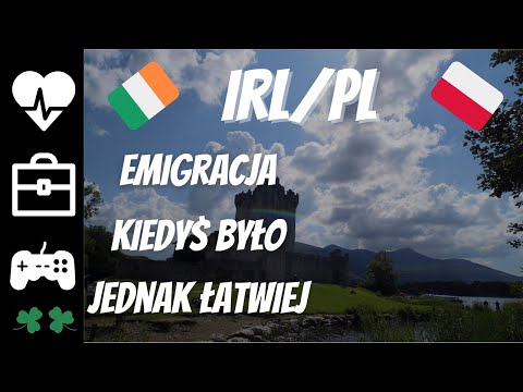 Emigracja (Irlandia) - Dlaczego kiedyś było łatwiej?