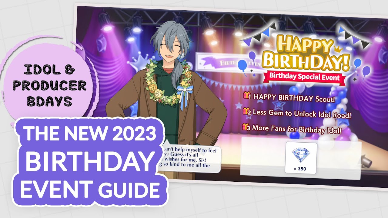 The NEW (2023) Birthday Guide - Idols & Producer's Birthday Event [Ensemble Stars!! Music EN]