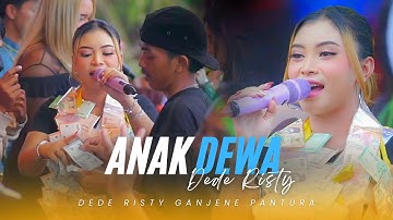 ANAK DEWA VOC. DEDE RISTY | LIVE MUSIC GANJENE PANTURA