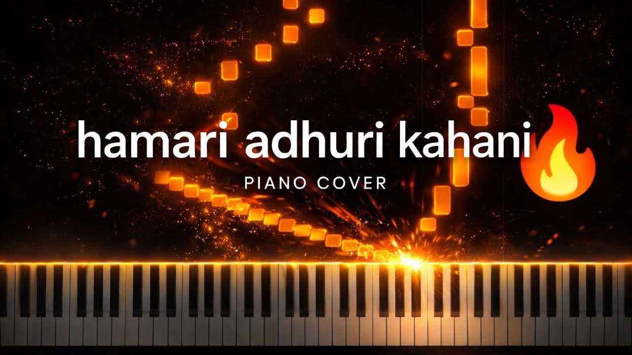 Hamari adhuri kahani piano cover easy to hard 🔥