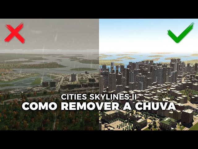 Como tirar a chuva (e a neve) no Cities Skylines 2!