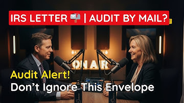 IRS Tax Audits by Mail Explained: The ‘Less Scary’ Audit Every American Should Still Take Seriously