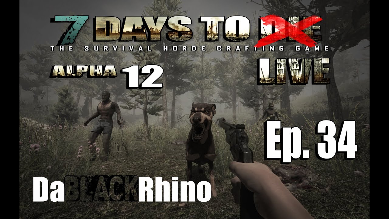 7 Days To Die Alpha12 Ep. 34 - Loot & Cave Run