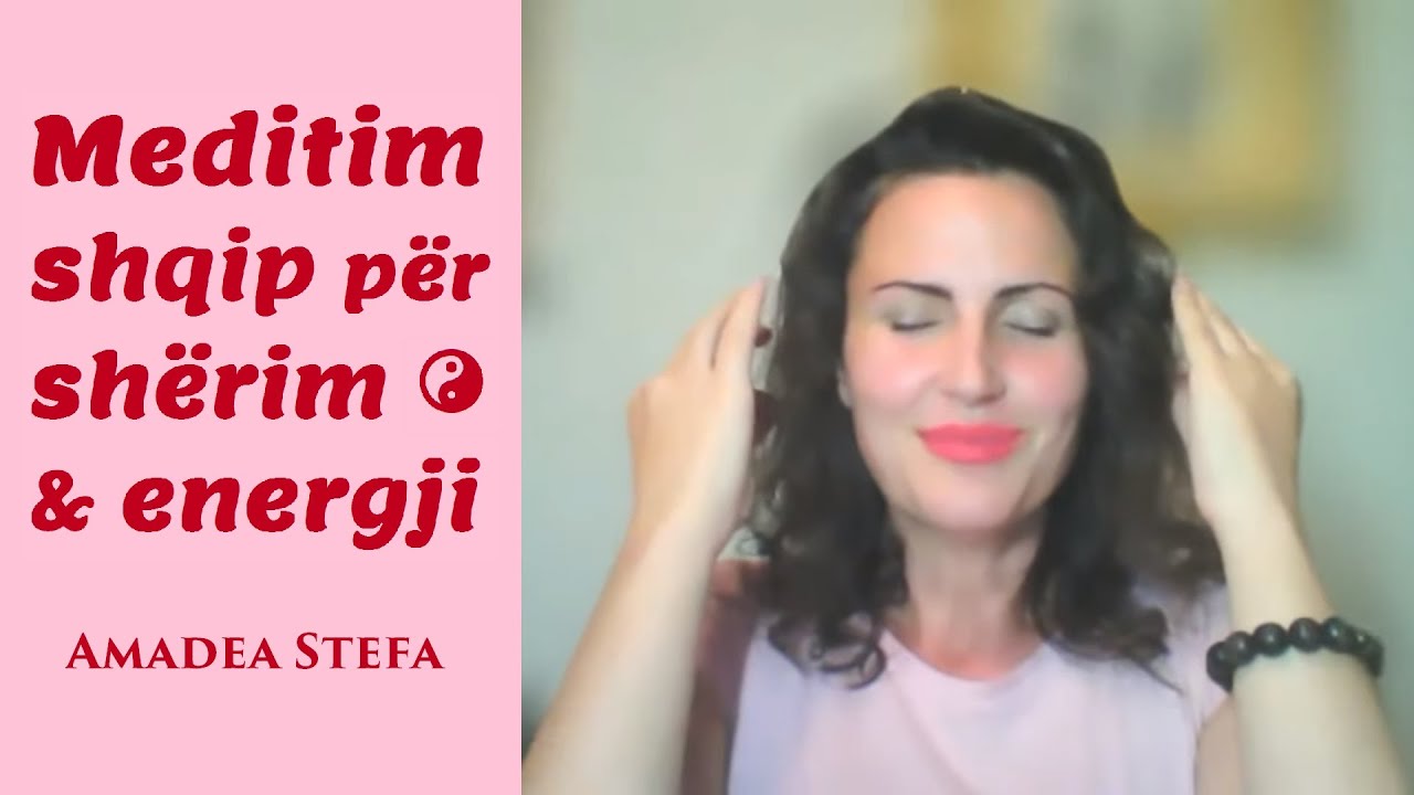 Meditim per qarkun energjitik ☯️ sherimin e semundjeve ❤ dhe te emocioneve 😊
