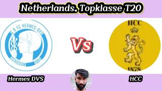Hermes DVS vs HCC || Netherlands. Topklasse T20