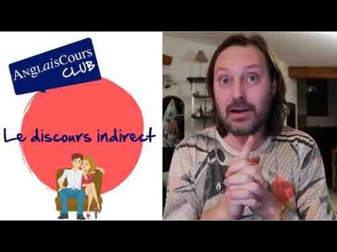 Le discours indirect en anglais - ce que c'est et comment l'utiliser